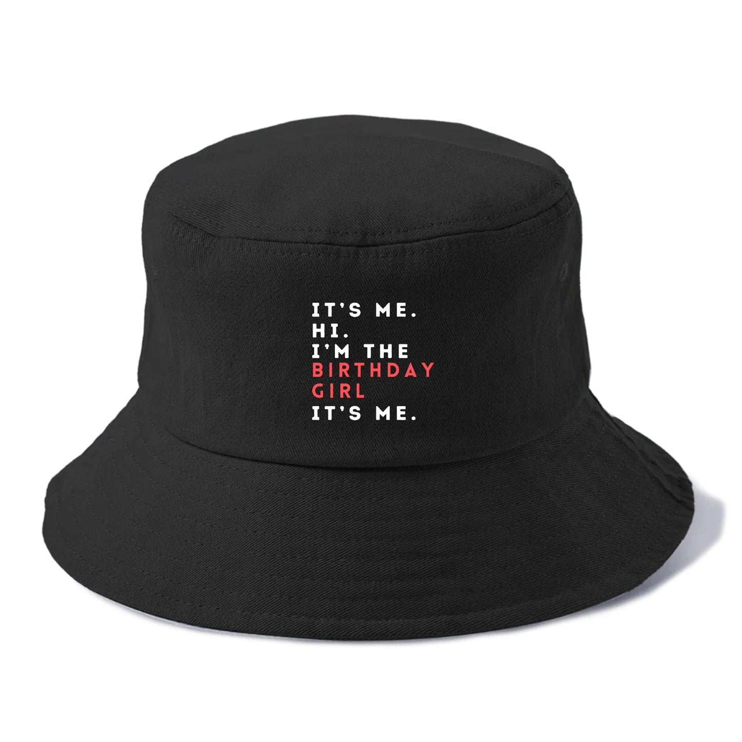I'm The Birthday Girl Bucket Hat