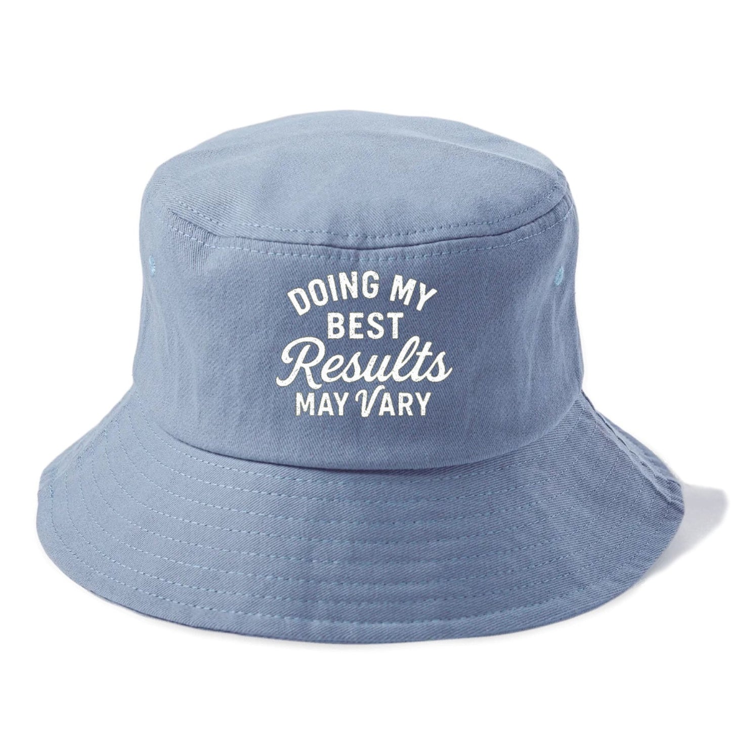 Doing My Best May Vary Hat Bucket Hat
