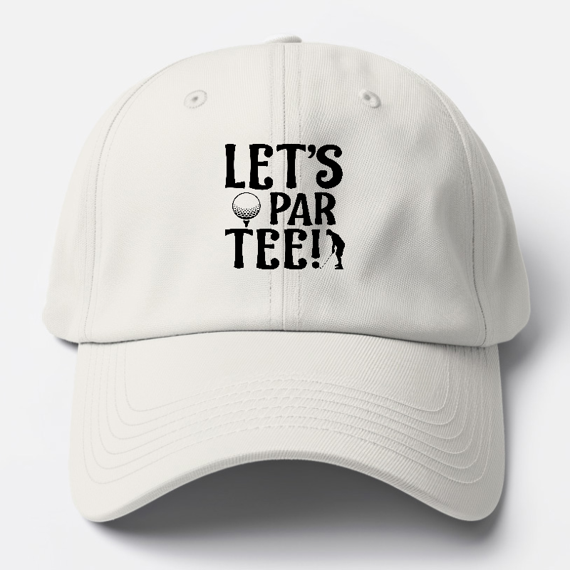 Let's Par Tee Baseball Cap