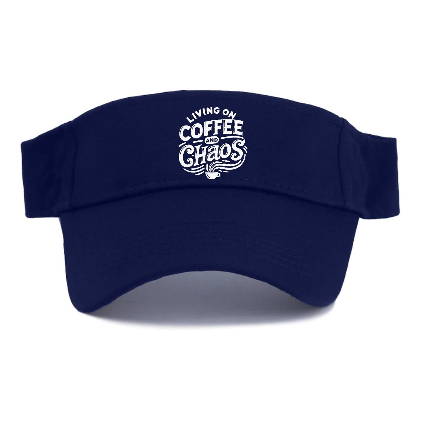 Living On Coffee And Chaos Visor