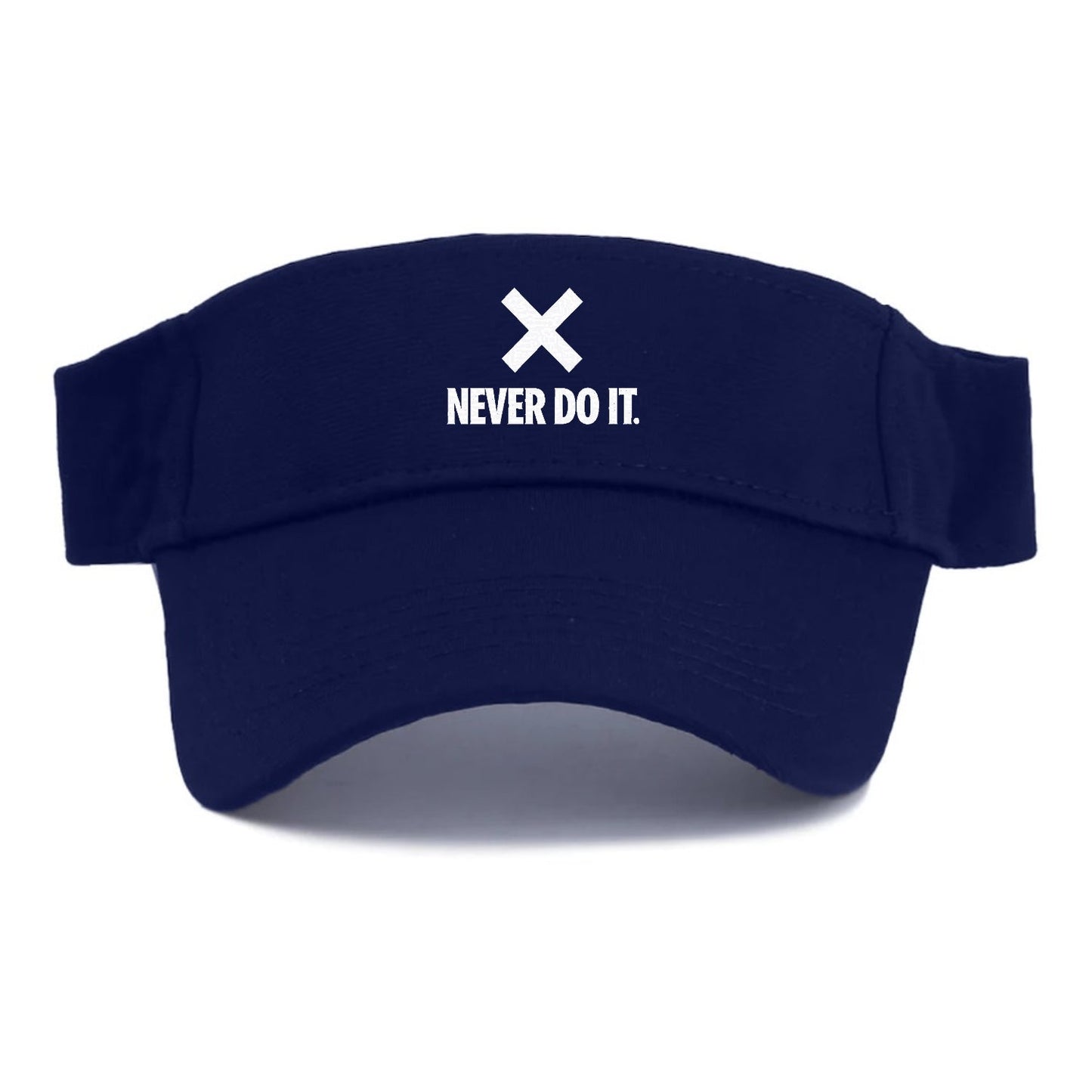 Never Do It Visor