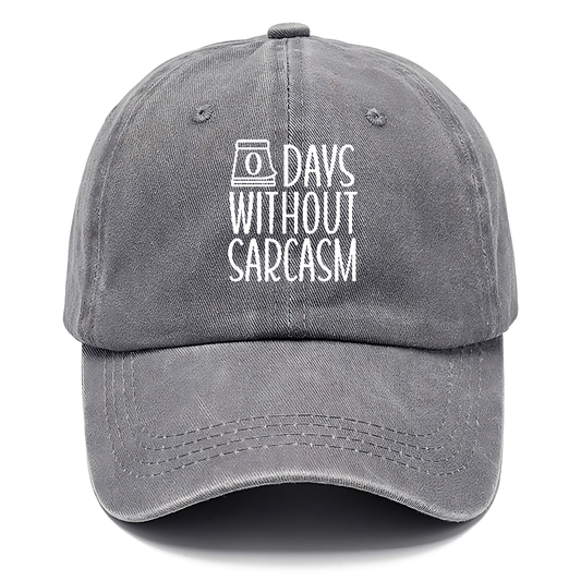 Zero Days Without Sarcasm 1 Classic Cap