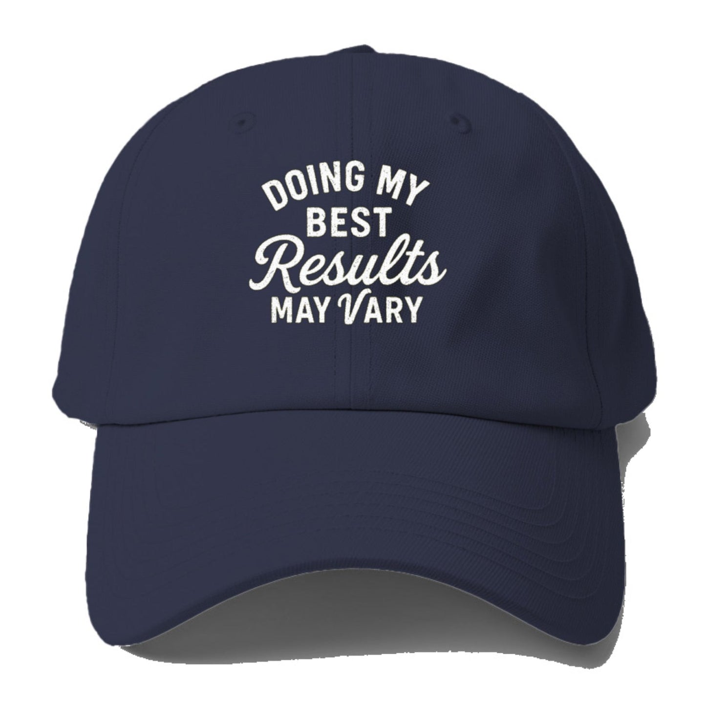 Doing My Best May Vary Hat Baseball Cap