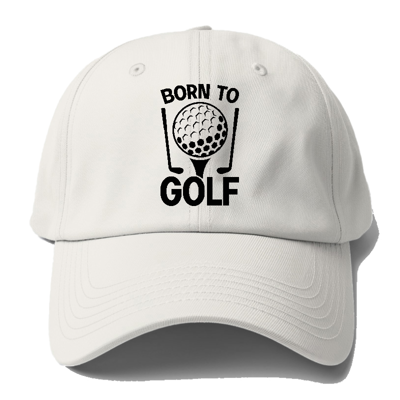 Born To Golf Baseball Cap