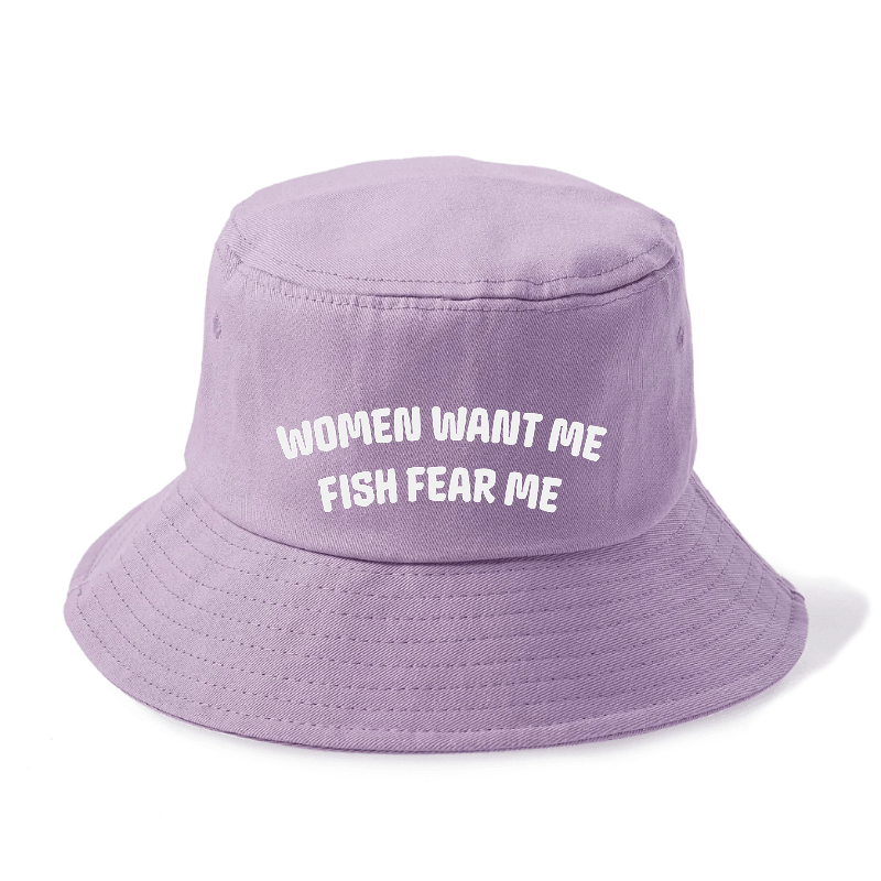 Women Want Me Fish Fear Me Bucket Hat