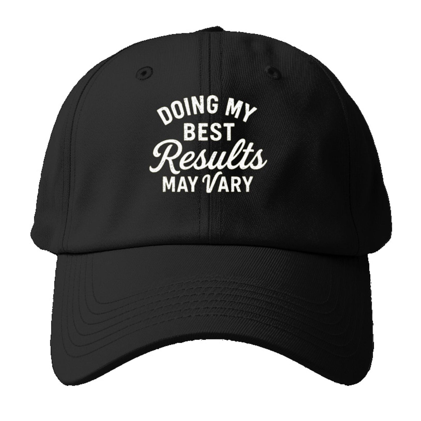 Doing My Best May Vary Hat Baseball Cap