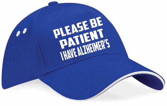 Be Patient I Have Alzheimer's Baseball Cap Mental Health Awareness Men & Ladies