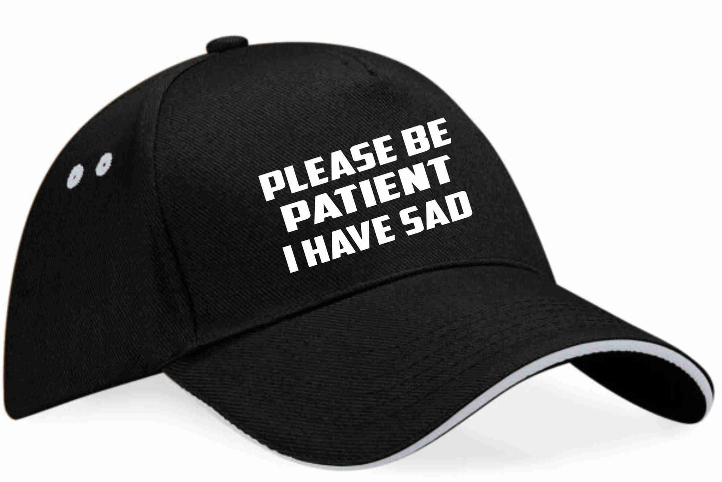 Be Patient I Have SAD Baseball Cap Mental Health Awareness Men & Ladies