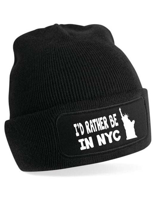 I'd Rather Be In NYC Beanie Hat For Fans Of New York Great Gift For Men & Women