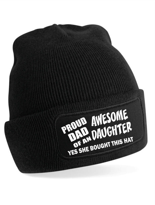 Proud Dad Of Awesome Daughter Gift For Men Fathers Day Beanie Hat