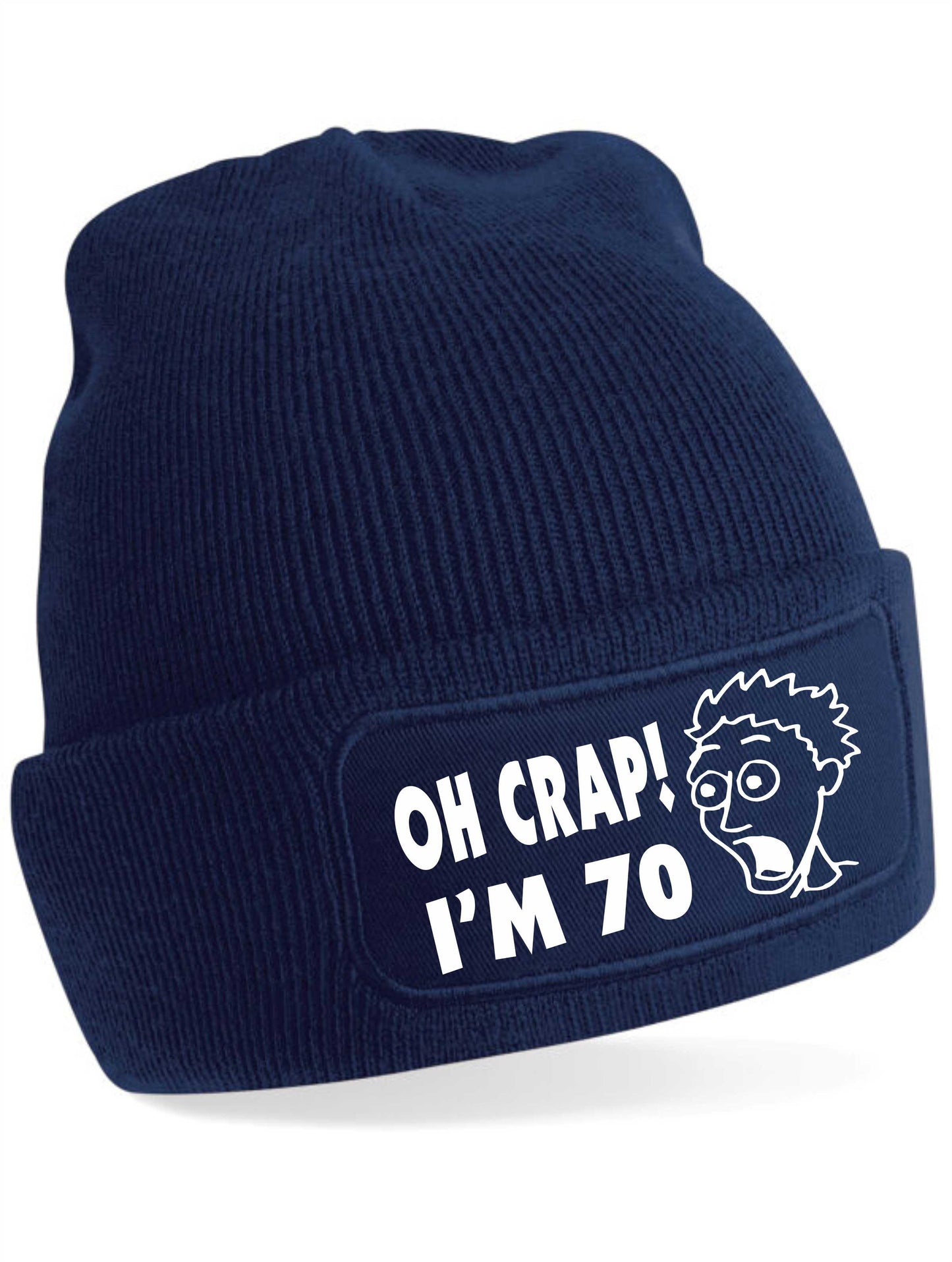 Oh Crap I'm 70 Beanie Hat 70th Birthday Gift For Men & Ladies