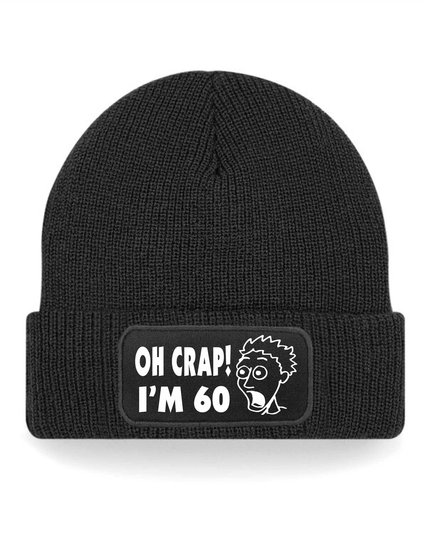 Oh Crap I'm 60 Beanie Hat 60th Birthday Gift For Men & Ladies