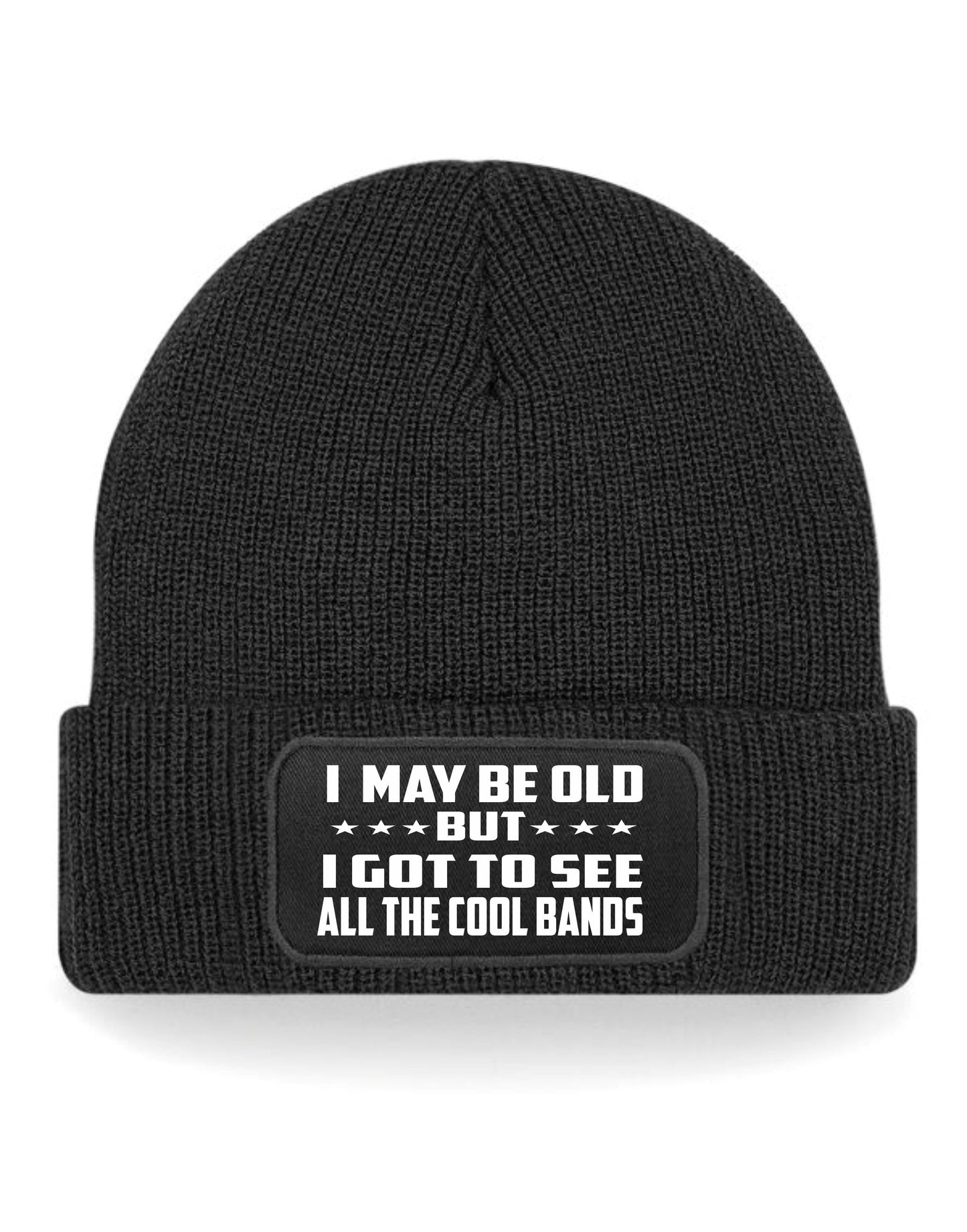 May Be Old Seen All Cool Bands Beanie Hat Music Lover Gift For Men & Ladies