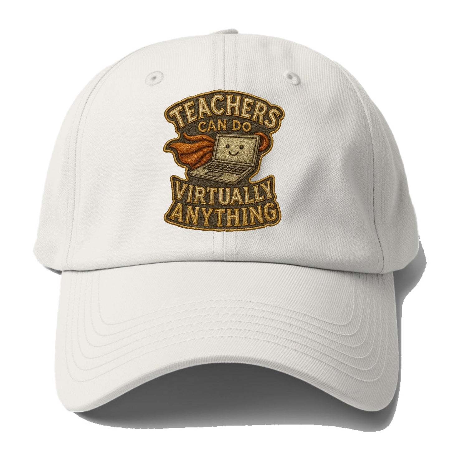 Teachers Can Do Virtually Anything  - Baseball Cap