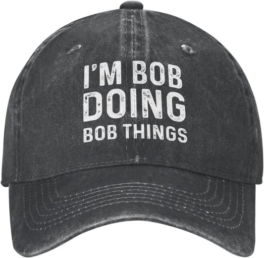 Personalized Im Bob Doing Bob Things Cap
