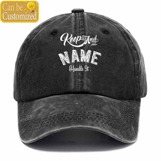 Personalized Name Keep Calm And Handle It Washed Baseball Cap
