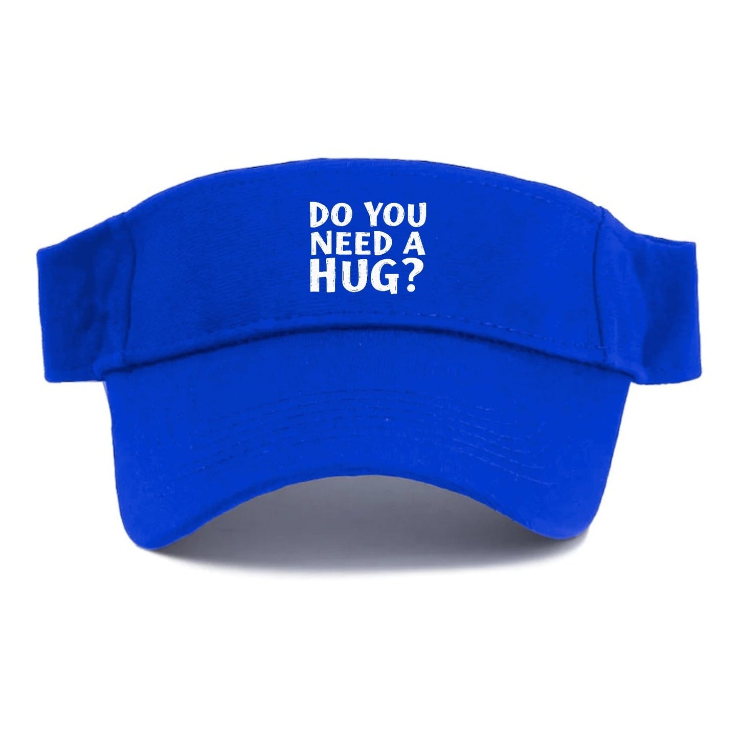 Do You Need A Hug Visor