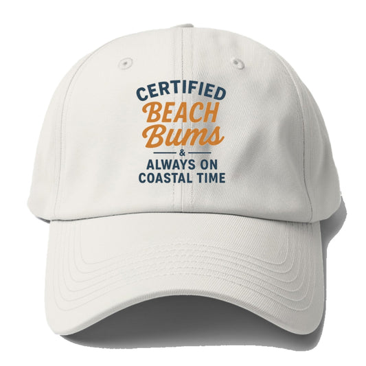 Certified Beach Bums Coastal Time Baseball Cap