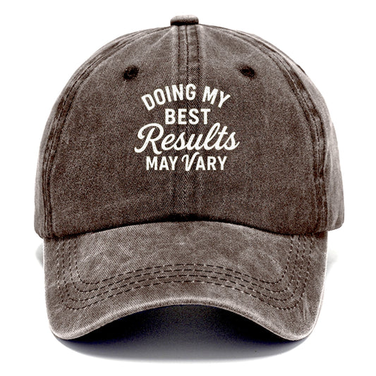 Doing My Best May Vary Hat Classic Cap