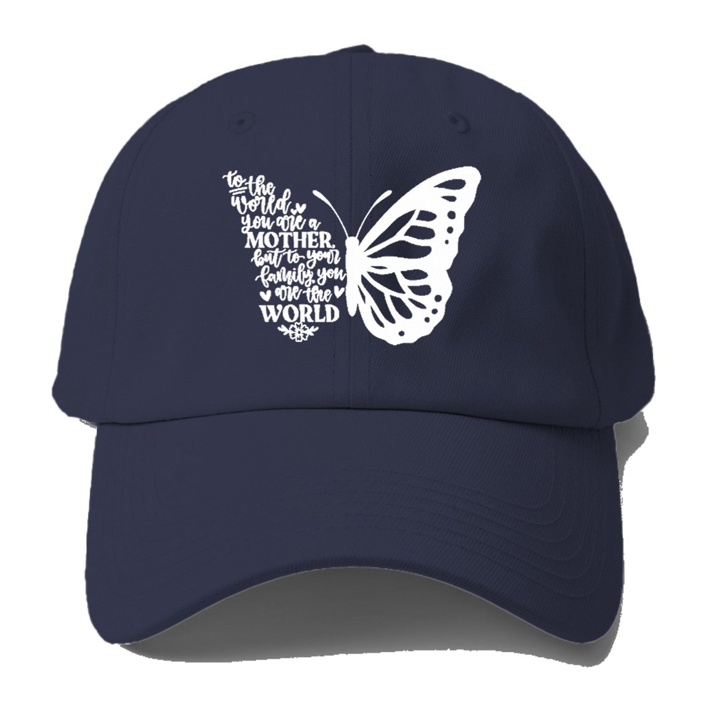 You Are Their Whole World Mom Baseball Cap