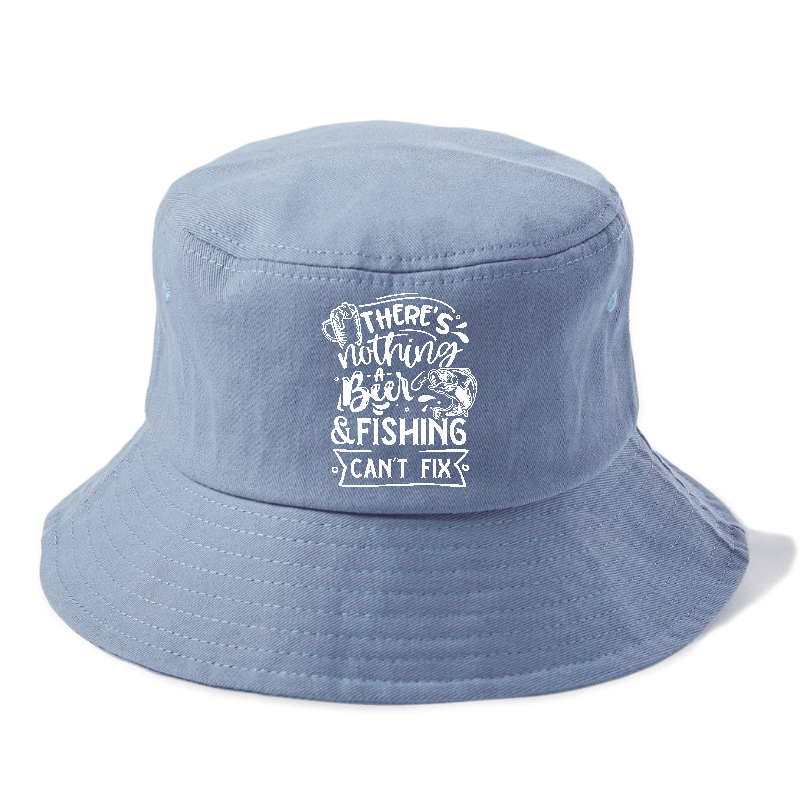 Theres Nothing A Beer And Fishing Can't Fix Bucket Hat