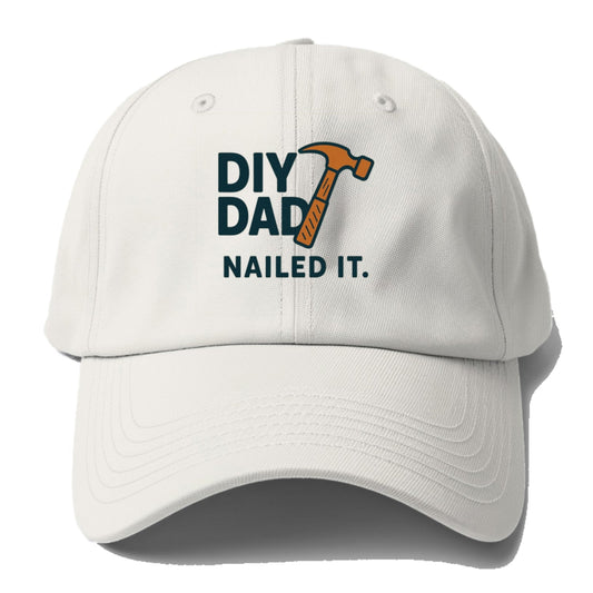 Diy Dad Nailed It Baseball Cap