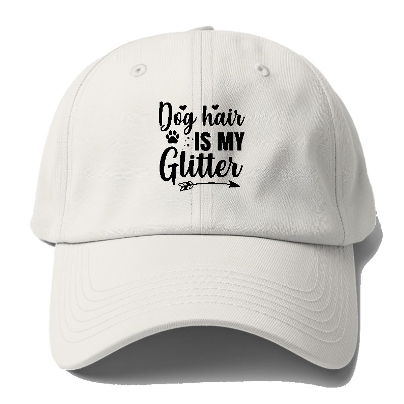 Dog Hair Is My Glitter Baseball Cap
