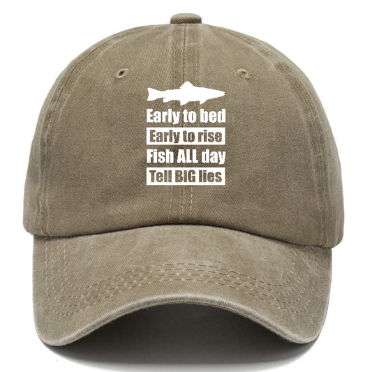Early To Bed Early To Rise Fish All Days Tell Big Lies Classic Cap