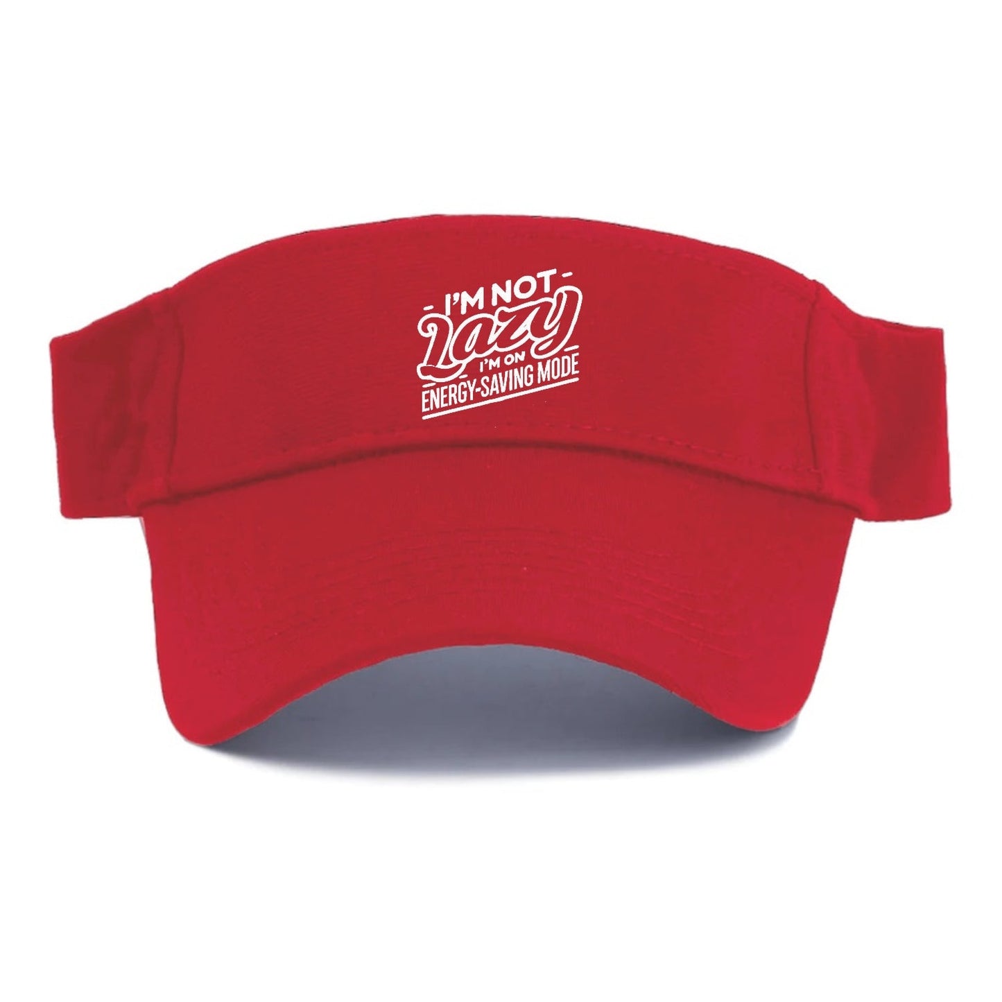 I'm Not Lazy I'm On Energy Saving Mode Visor