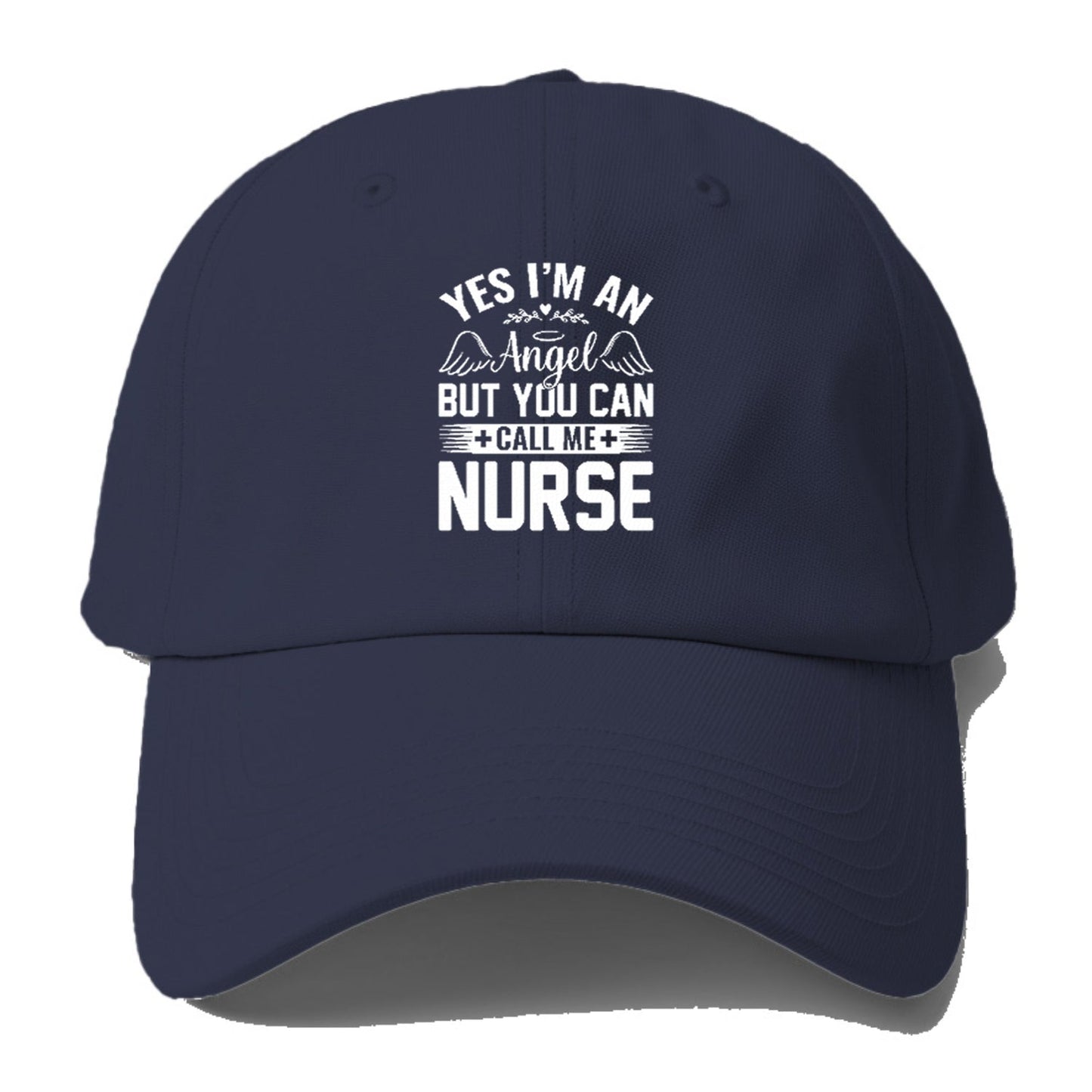 Yes I'm An Angel But You Can Call Me Nurse Baseball Cap
