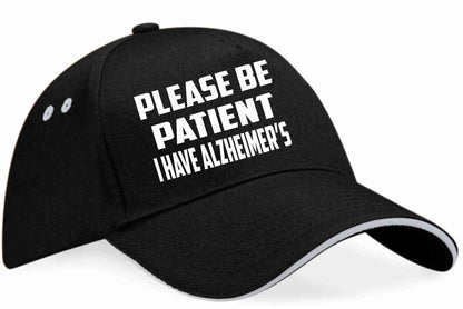 Be Patient I Have Alzheimer's Baseball Cap Mental Health Awareness Men & Ladies
