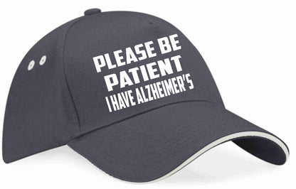 Be Patient I Have Alzheimer's Baseball Cap Mental Health Awareness Men & Ladies