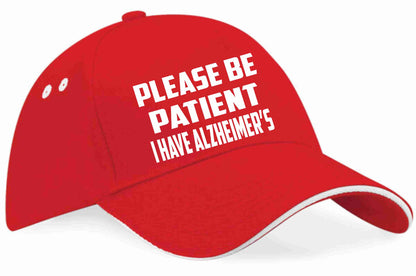Be Patient I Have Alzheimer's Baseball Cap Mental Health Awareness Men & Ladies