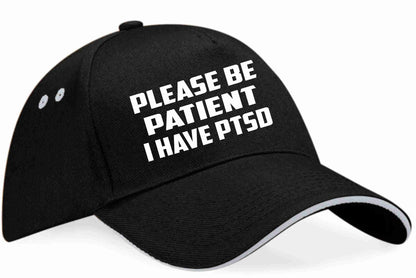Be Patient I Have PTSD Baseball Cap Mental Health Awareness Men & Ladies