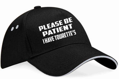 Be Patient I Have Tourettes Baseball Cap Mental Health Awareness Men & Ladies