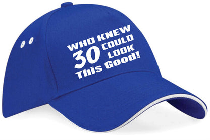 Who Knew 30 Look This Good Baseball Cap 30th Birthday Gift For Men & Women