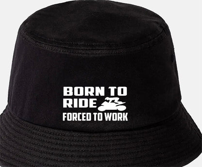 Born To Ride Forced To Work Bucket Hat Motorbike Lovers Gift Unisex
