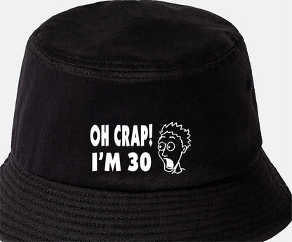 Oh Crap I'm 30 Bucket Hat Funny 30th Birthday Gift for Men