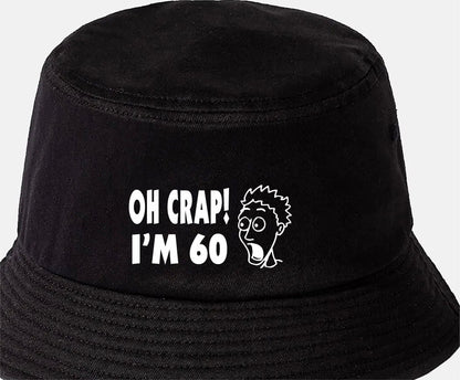 Oh Crap I'm 60 Bucket Hat Funny 60th Birthday Gift for Men