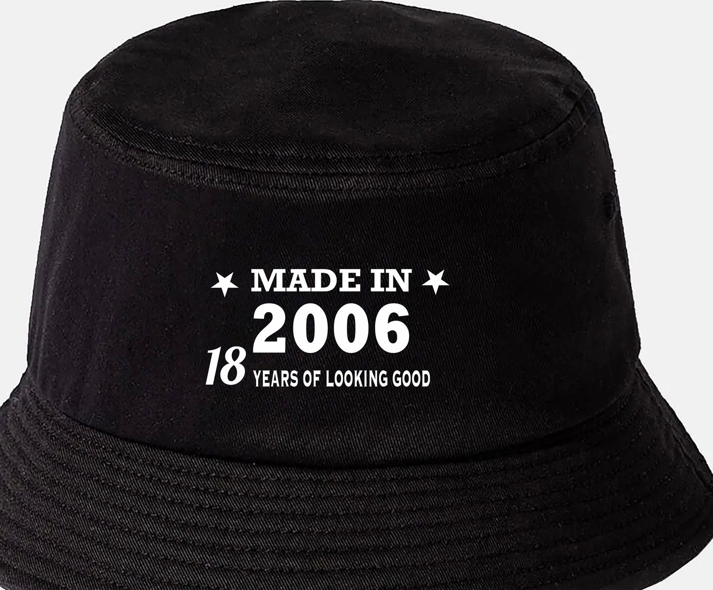 Totally Awesome Made In 2006 Bucket Hat 18th Birthday Age 18 Men & Ladies