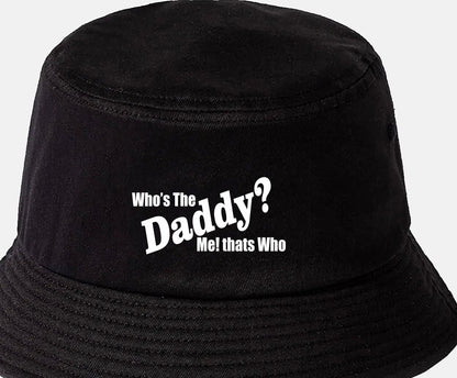 Who's The Daddy Bucket Hat New Dad New Baby Gift for Men