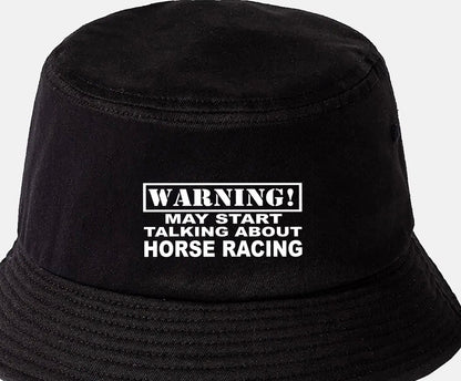 Warning May Talk About Horse Racing Bucket Hat Gift for Men & Ladies