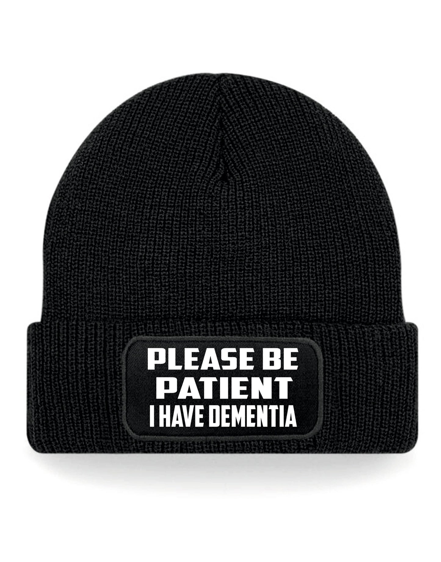 Be Patient I Have Dementia Beanie Hat Mental Health Awareness Men & Ladies