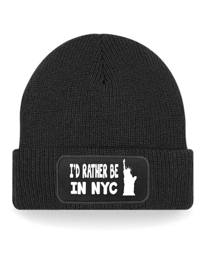 I'd Rather Be In NYC Beanie Hat For Fans Of New York Great Gift For Men & Women